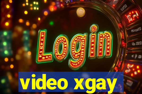 video xgay
